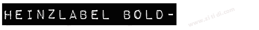 HeinzLabel Bold字体转换 HeinzLabel Bold字体转换